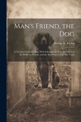 Man's Friend, the Dog