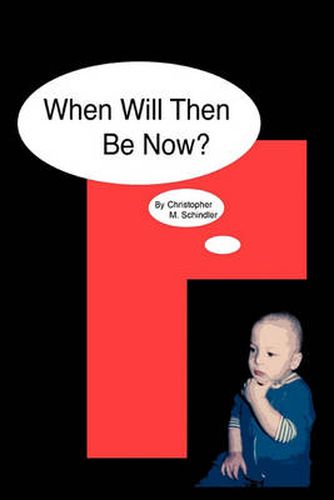 Cover image for When Will Then be Now?