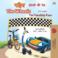 Cover image for The Wheels -The Friendship Race (Hindi English Bilingual Book for Kids)