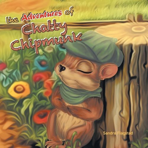 Cover image for The Adventures of Chatty Chipmunk