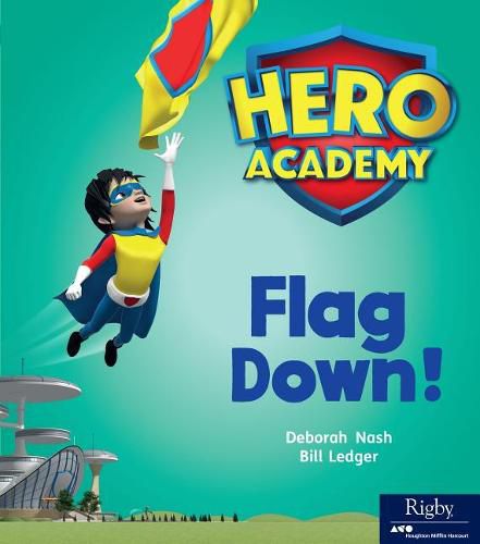 Cover image for Flag Down!: Leveled Reader Set 5 Level H