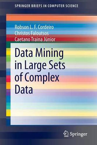 Cover image for Data Mining in Large Sets of Complex Data