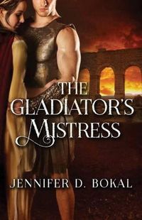 Cover image for The Gladiator's Mistress