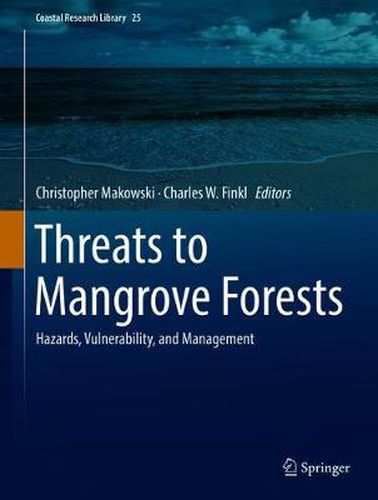 Cover image for Threats to Mangrove Forests: Hazards, Vulnerability, and Management