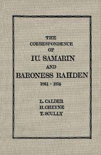 Cover image for The Correspondence of Iu Samarin and Baroness Rahden: 1861-1876