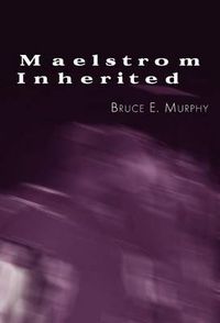 Cover image for Maelstrom Inherited