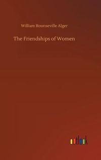 Cover image for The Friendships of Women