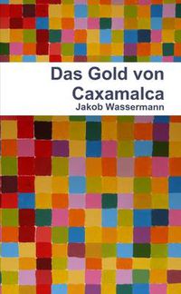 Cover image for Das Gold Von Caxamalca