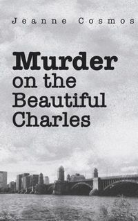 Cover image for Murder on the Beautiful Charles