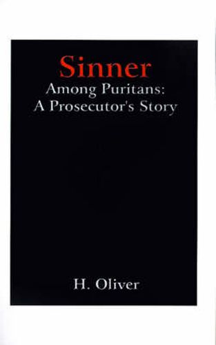 Cover image for Sinner Among Puritans: A Prosecutor's Story