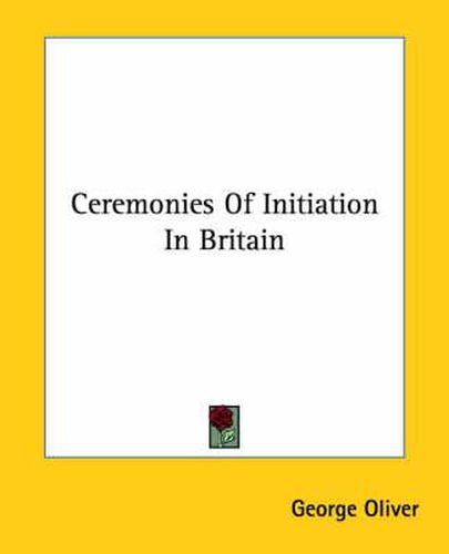 Cover image for Ceremonies of Initiation in Britain