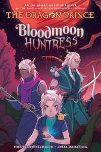 Cover image for Bloodmoon Huntress (The Dragon Prince Graphic Novel 2)