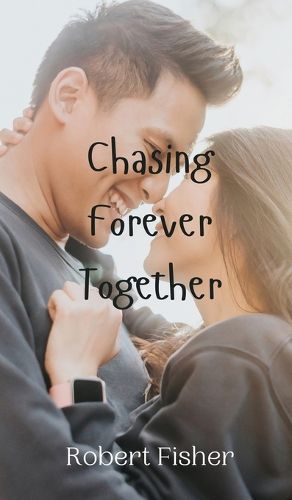 Cover image for Chasing Forever Together