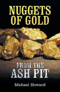 Cover image for Nuggets of Gold from the Ash Pit