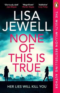 Cover image for None of This is True
