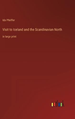 Cover image for Visit to Iceland and the Scandinavian North