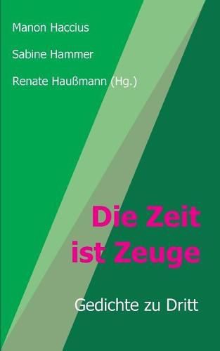 Cover image for Die Zeit ist Zeuge