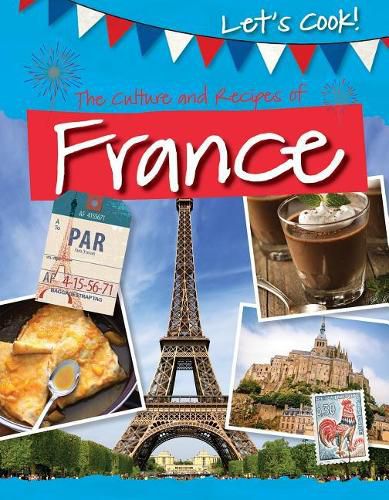 The Culture and Recipes of France