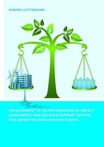 Cover image for Development of an Environmental Impact Assessment and Decision Support System for Seawater Desalination Plants