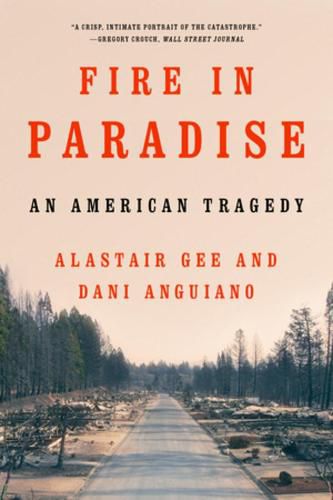 Cover image for Fire in Paradise: An American Tragedy