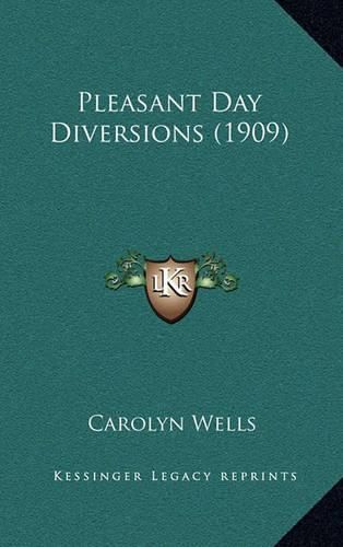 Pleasant Day Diversions (1909)