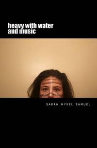 Cover image for Heavy with Water and Music
