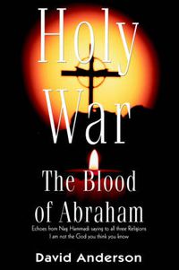 Cover image for Holy War: The Blood of Abraham