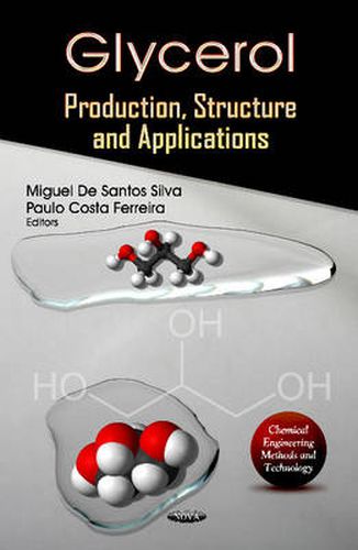 Cover image for Glycerol: Production, Structure & Applications