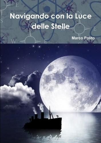 Cover image for Navigando con la Luce delle Stelle