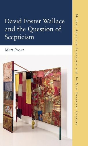 Cover image for David Foster Wallace and the Question of Scepticism