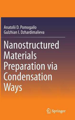 Cover image for Nanostructured Materials Preparation via Condensation Ways