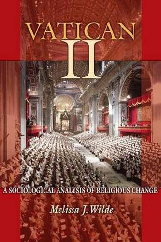 Cover image for Vatican II: A Sociological Analysis of Religious Change