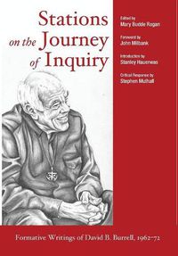 Cover image for Stations on the Journey of Inquiry: Formative Writings of David B. Burrell, 1962-72