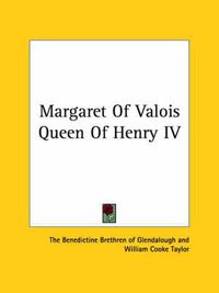 Cover image for Margaret of Valois Queen of Henry IV