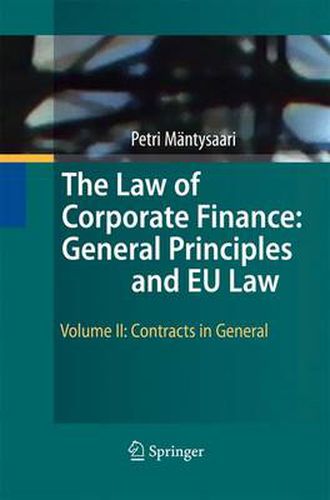 Cover image for The Law of Corporate Finance: General Principles and EU Law: Volume II: Contracts in General