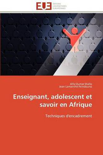 Cover image for Enseignant, Adolescent Et Savoir En Afrique