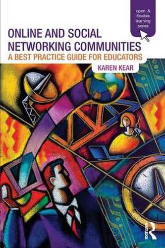 Cover image for Online and Social Networking Communities: A Best Practice Guide for Educators