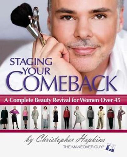 Cover image for Staging Your Comeback: A Complete Beauty Revival for Women Over 45