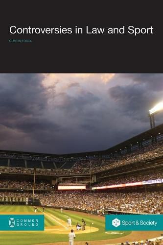 Cover image for Controversies in Law and Sport