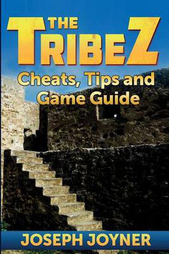 Cover image for The Tribez: Cheats, Tips and Game Guide