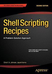 Cover image for Shell Scripting Recipes: A Problem-Solution Approach