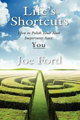 Cover image for Life's Shortcuts: How to Polish Your Most Important Asset: You