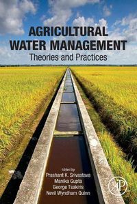 Cover image for Agricultural Water Management: Theories and Practices