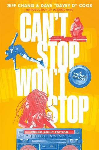 Can't Stop Won't Stop (young Adult Edition): A Hip-Hop History