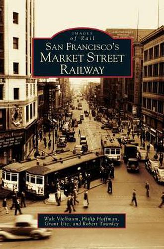 Cover image for San Francisco's Market Street Railway