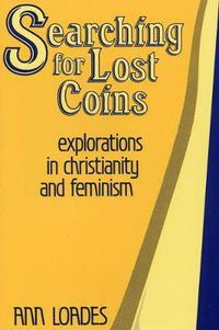 Cover image for Searching for Lost Coins: Explorations in Christianity and Feminism