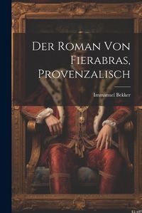 Cover image for Der Roman Von Fierabras, Provenzalisch