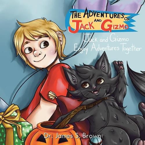 Cover image for The Adventures of Jack and Gizmo: Jack and Gizmo Enjoy Adventures Together