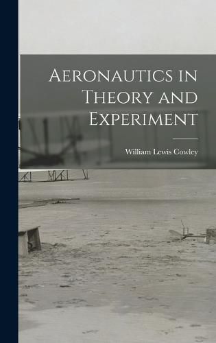 Aeronautics in Theory and Experiment