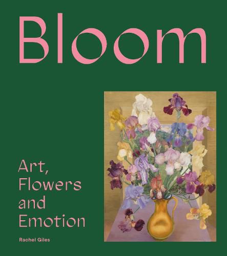 Cover image for Bloom: Art, Flowers and Emotion